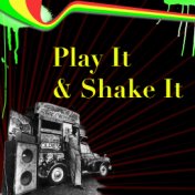 Play It & Shake It