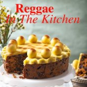 Reggae In the Kitchen