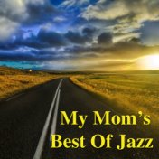 My Mom's Best Of Jazz