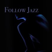 Follow Jazz