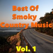 Best Of Smoky Country Music, Vol. 1