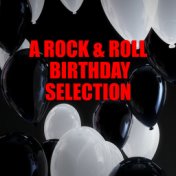 A Birthday Rock & Roll Selection