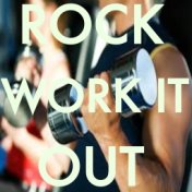 Rock It Work Out