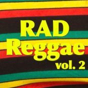 Rad Reggae, vol. 2