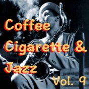 Coffee Cigarette & Jazz, Vol. 9