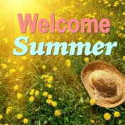 Welcome Summer