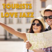 Tourists Love Jazz