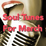 Soul Tunes For March