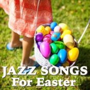 Jazz Songs For Easter