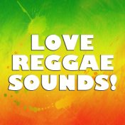 Love Reggae Sounds!