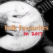 Folk Favourites For 2017