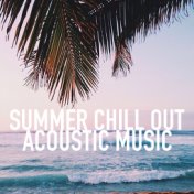 Summer Chill Out Acoustic Music