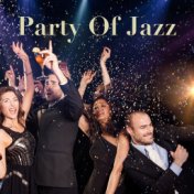 Party Of Jazz