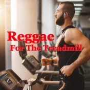 Reggae For The Treadmill