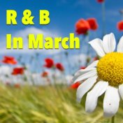 R&B In March