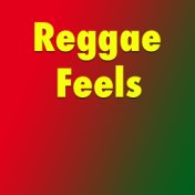 Reggae Feels