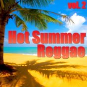 Hot Summer Reggae, vol. 2