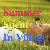 Summer Spent In Village