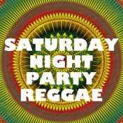 Saturday Night Party Reggae