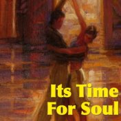 Its Time For Soul