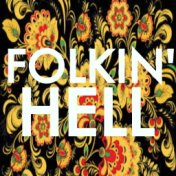 Folkin' Hell!