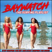 Baywatch - The Surfing Playlist