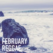 February Reggae