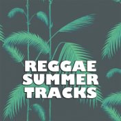 Reggae Summer Tracks