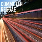 Commuter Reggae