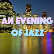 An Evening Of Jazz