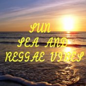 Sun, Sea And Reggae Vibes