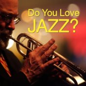 Do You Love Jazz?