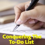 Conquering The To-Do List