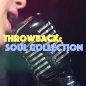 Throwback Soul Collection