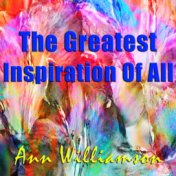 The Greatest Inspiration of All