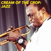 Cream Of The Crop: Jazz