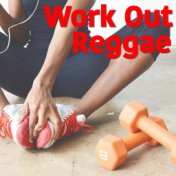 Work Out Reggae