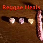 Reggae Heals