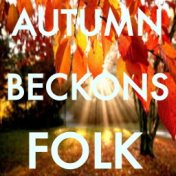 Autumn Beckons Folk