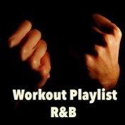 Workout Playlist: R&B