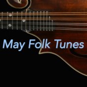 May Folk Tunes