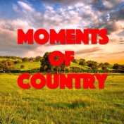 Moments Of Country