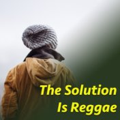 The Solution Of Reggae