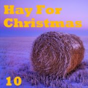 Hay For Christmas, Vol. 10