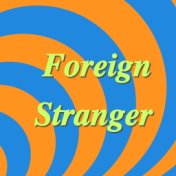 Foreign Stranger