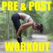 Pre & Post Workout