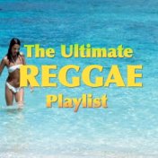 The Ultimate Reggae Playlist