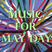 Music For May Day