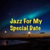 Jazz For My Special Date