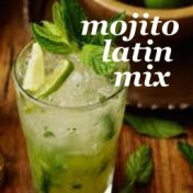 Mojito Latin Mix